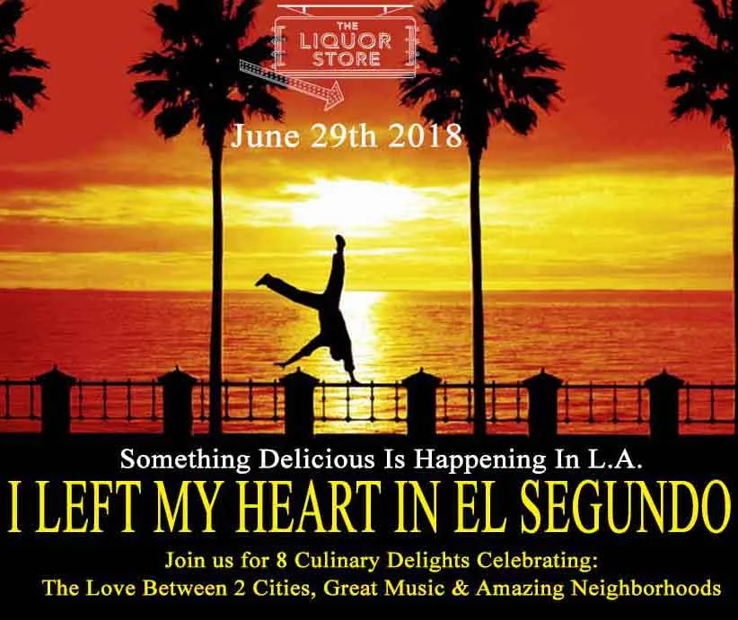 I Left My Heart In El Segundo event poster